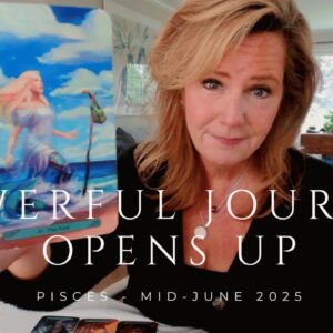 PISCES : Powerful Journey AWAITS | Mid June 2025 Zodiac Tarot Reading