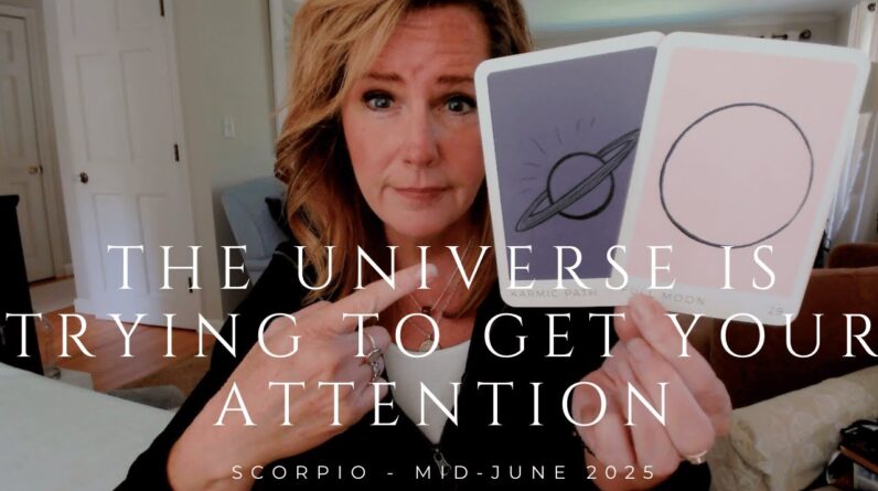 SCORPIO : The Universe Is TRYING To Tell You Something | Mid June 2025 Zodiac Tarot Reading 1 SCORPIO : The Universe Is TRYING To Tell You Something | Mid June 2025 Zodiac Tarot Reading