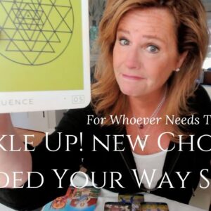 For Whoever Needs To Hear This Message : You've Got A LOT Of CHOICES Coming Your Way Soon