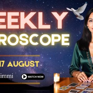 AUGUST Weekly Horoscope 11th - 17th AUGUST WEEKLY HOROSCOPE✴︎💫 Weekly Horoscope ✴︎💫Weekly rashifal