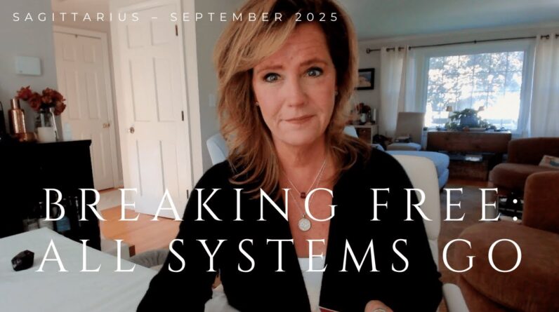 SAGITTARIUS : Breaking Free Of A POWER Struggle - All Systems GO | September 2025 Tarot Reading 1 SAGITTARIUS : Breaking Free Of A POWER Struggle - All Systems GO | September 2025 Tarot Reading