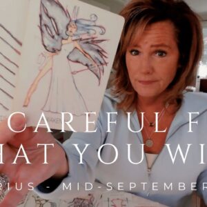 AQUARIUS : Be Careful For What You Wish | Mid September 2025 Zodiac Tarot Reading