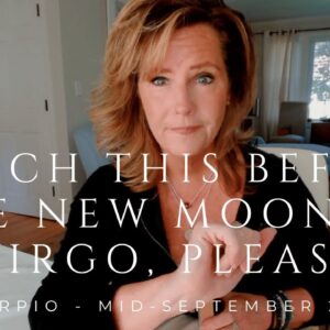 SCORPIO : Breakthrough - Watch THIS Before The New Moon In Virgo | Mid September 2025 Tarot Reading