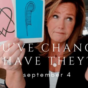 Your Daily Tarot Reading : You've CHANGED - Have THEY? | Spiritual Path Guidance
