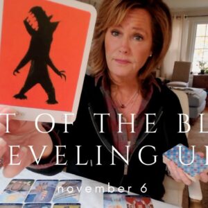 Your Daily Tarot Reading : Out Of The Blue - Leveling UP | Spiritual Path Guidance