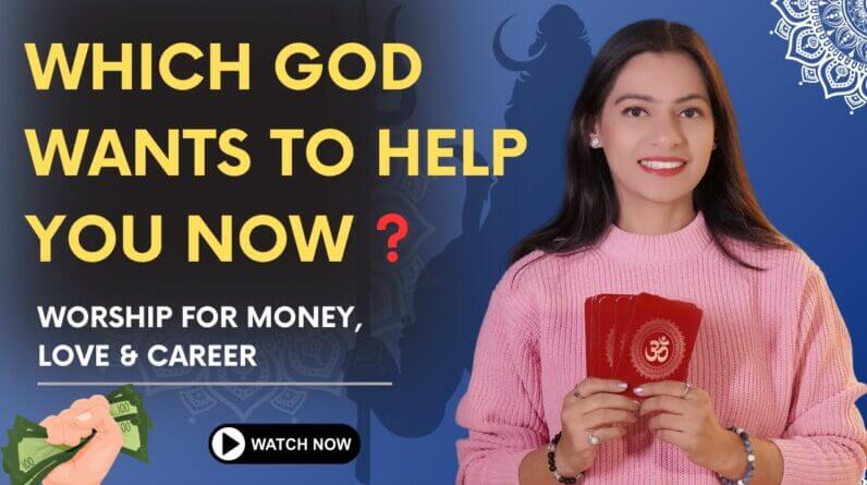 Which God Is Guiding You Right Now? You Should Worship for Money, Love & Career Success? Timeless 1 Which God Is Guiding You Right Now? You Should Worship for Money, Love & Career Success? Timeless
