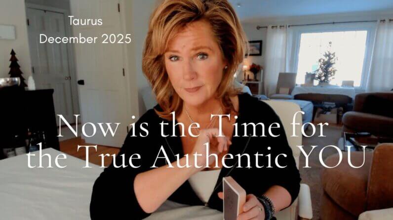 TAURUS : Now Is The Time For AUTHENTICITY | December 2025 Zodiac Tarot Reading