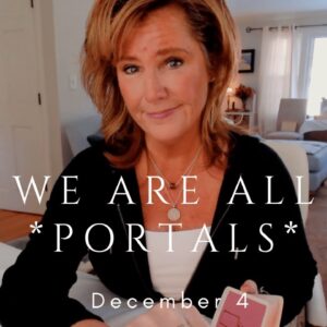 Your Daily Tarot Reading : We Are ALL Portals | Spiritual Path Guidance