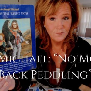 Twin Flame Collective : AA Michael - You're On The Right Path - No More Backpedaling