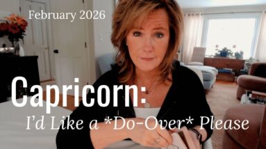 CAPRICORN : I'd Like A DO-Over Please | February 2026 Zodiac Tarot Reading