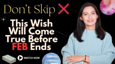 GOOD NEWS✨ This wish will come true before February ends 🔮FEBRUARY 2026 PREDICTION #tarot