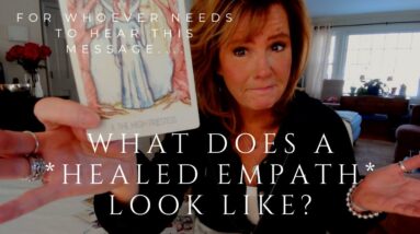 For Whoever Needs To Hear This Message : The HEALED Empath SHIFT That's Taking Place Right Now