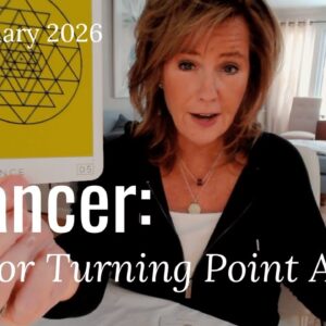 CANCER : This Is A Major Turning Point, CANCER | February 2026 Zodiac Tarot Reading