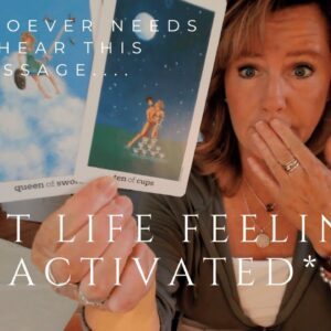 For Whoever Needs To Hear This Message : PAST LIFE Feelings Are ACTIVATED Now