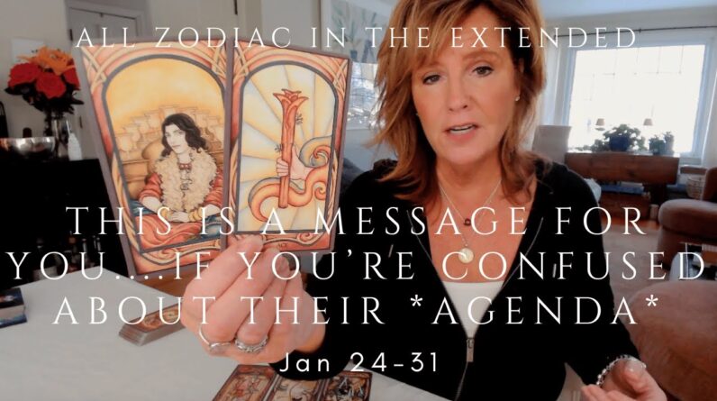 This Message is for YOU if You're Confused About Their AGENDA - All Zodiac In Extended 1 This Message is for YOU if You're Confused About Their AGENDA - All Zodiac In Extended