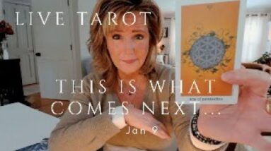 Live Channeled Tarot Message: This is what comes *next* - January 9