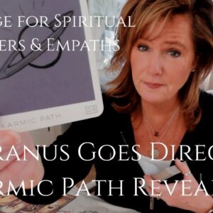 Karmic Path Reveals Itself : Uranus Goes DIRECT In Taurus