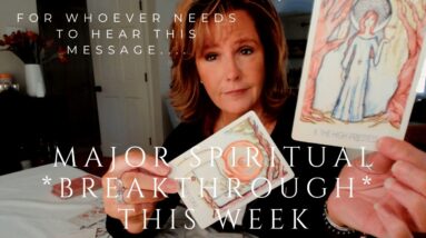For Whoever Needs To Hear This Message : Spiritual Breakthrough & Offer Of A New Beginning