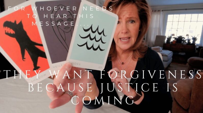 For Whoever Needs To Hear This Message : They Want Forgiveness Because JUSTICE Is Coming 1 For Whoever Needs To Hear This Message : They Want Forgiveness Because JUSTICE Is Coming