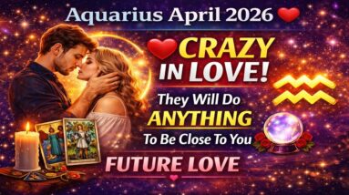 Aquarius April 2026 ❤ CRAZY IN LOVE! They Will Do ANYTHING To Be Close To You FUTURE LOVE #Aquarius 4 Aquarius April 2026 ❤ CRAZY IN LOVE! They Will Do ANYTHING To Be Close To You FUTURE LOVE #Aquarius