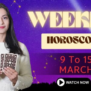 Warning For These Zodiac Signs This Week - REF/GREEN FLAG FOR EACH ZODIAC SIGN 9TH TO 15TH MARCH