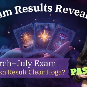 March–July Exams 🔮 PASS Ya FAIL? UPSC, SSC, GOVT EXAM, BOARDS, ENTRANCE AND COMPETITIVE EXAMS 2026