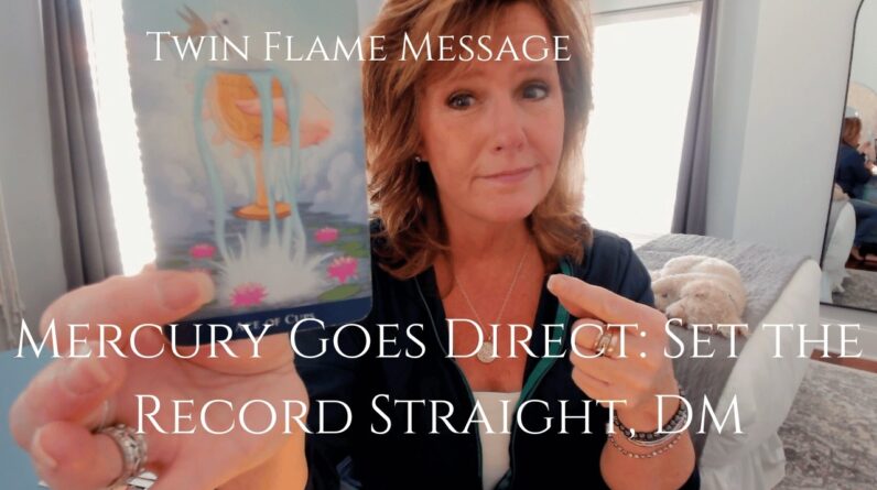 Twin Flame Message : Mercury Goes DIRECT - An Opportunity To Set Things RIGHT Is Just Ahead