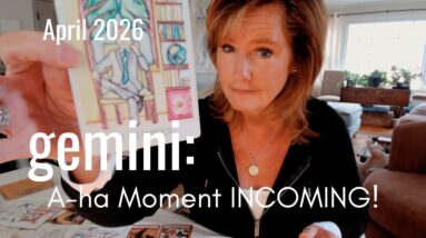 GEMINI : SUDDEN Flash Of Insight - INCOMING! | April 2026 Zodiac Tarot Reading