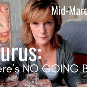 TAURUS : There's NO Going Back | Mid March 2026 Zodiac Tarot Reading