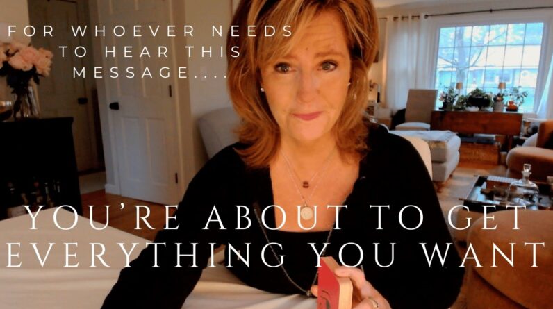 For Whoever Needs To Hear This Message : You're About To Get Everything You Want 1 For Whoever Needs To Hear This Message : You're About To Get Everything You Want
