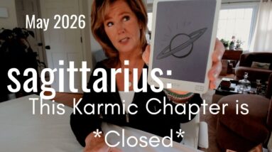 SAGITTARIUS : Karmic Chapter CLOSED | May 2026 Zodiac Tarot Reading