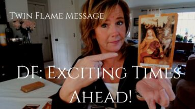 Twin Flame Message : Success & Opportunities AWAIT Your Arrival, DF