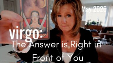 VIRGO : The Answer You're Looking For Is Right In Front Of You | May 2026 Zodiac Tarot Reading 8 VIRGO : The Answer You're Looking For Is Right In Front Of You | May 2026 Zodiac Tarot Reading