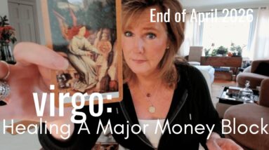 VIRGO : MAJOR Money Block Is HEALED | Mid April 2026 Zodiac Tarot Reading 12 VIRGO : MAJOR Money Block Is HEALED | Mid April 2026 Zodiac Tarot Reading