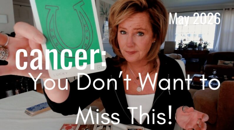 CANCER : You Do NOT Want To Miss This Opportunity | May 2026 Zodiac Tarot Reading