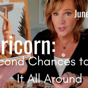 CAPRICORN June 2026 : Second Chances Expand Your Life!