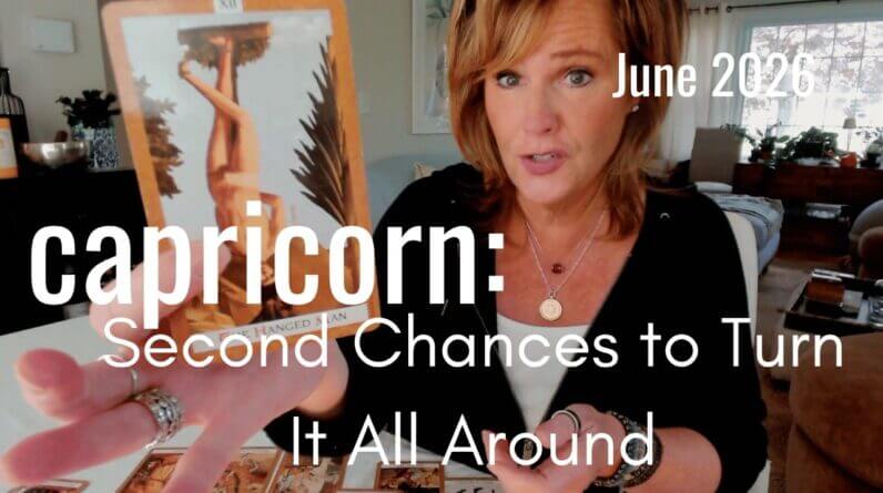 CAPRICORN June 2026 : Second Chances Expand Your Life! 1 CAPRICORN June 2026 : Second Chances Expand Your Life!
