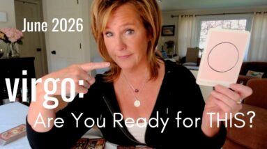 VIRGO June 2026 : Your HOPES & DREAMS Are Finally Showing Up - Are You Ready? 4 VIRGO June 2026 : Your HOPES & DREAMS Are Finally Showing Up - Are You Ready?