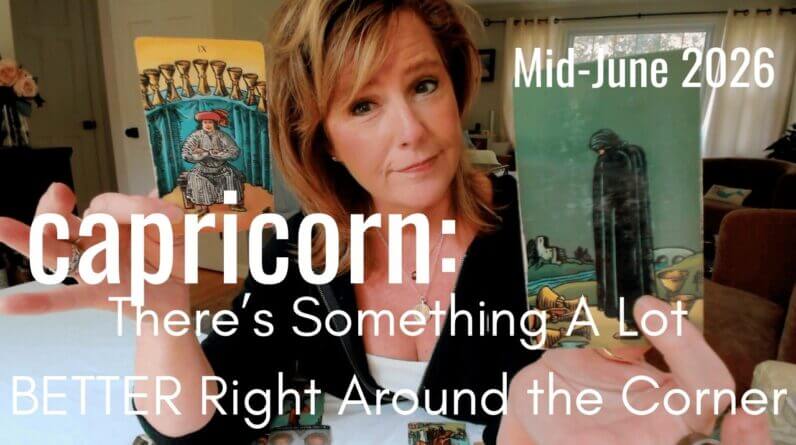 CAPRICORN Mid June 2026 : Spirit Is Telling You - Turn The Page 1 CAPRICORN Mid June 2026 : Spirit Is Telling You - Turn The Page