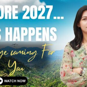 Before 2027, What Major Change Is Destined For You? The Biggest Surprise Waiting For You Before 2027
