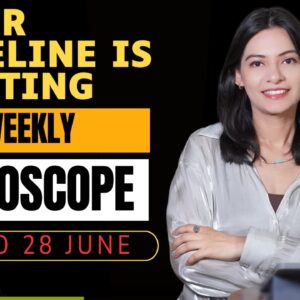 ✨22–28 June Astrology Forecast |What the Universe Has Planned for You- Love, Career & Money Forecast