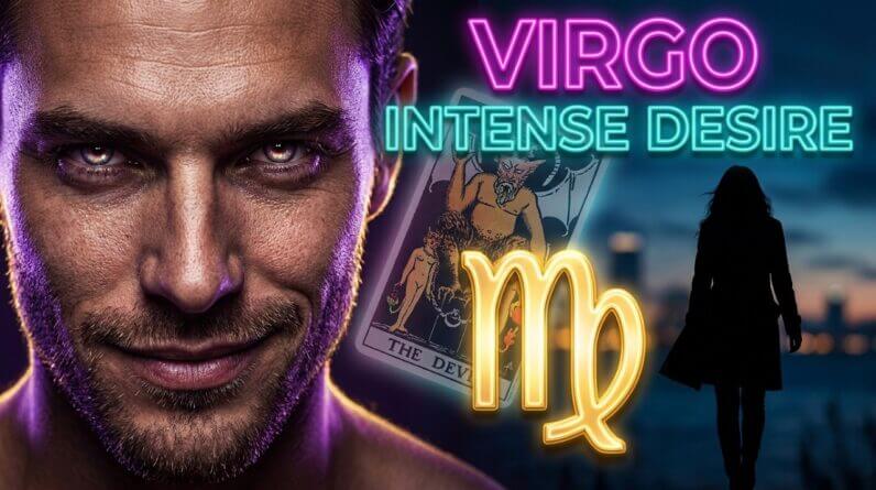 Virgo ❤️💋💔 CAN'T CONTROL THEIR DESIRE! They Love Looking At You Virgo LOVE LUST LOSS Now-June 13th