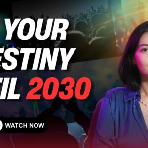 What Is Written In Your Destiny Before 2030? 🔮 Love, Money, Success & Destiny Until 2030 #2030