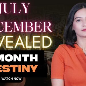 July to December 2026 Prediction | Your Life Is About to Change !YOUR NEXT 6 MONTHS #next6months