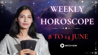 Weekly Horoscope 8 to14th JUNE  Weekly Astrology Forecast ♈♉♊ Major Energy Shift Ahead