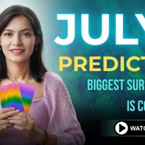 ⚠️Don't Enter July Without Knowing This! Your Zodiac Sign's Secret July Prediction July Horoscope
