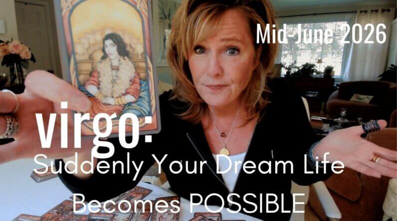 VIRGO Mid June 2026 : It Wasn't Possible - But Suddenly IT IS