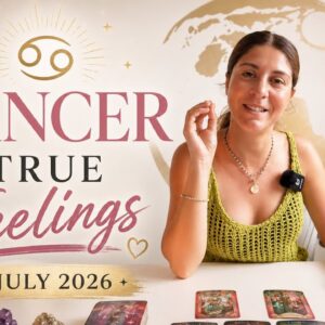 CANCER ❤️ THEIR TRUE FEELINGS FOR YOU ⁉️July 2026 Tarot Reading