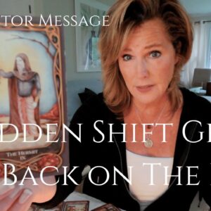 Ancestor Message : Sudden Shift On To Your Mission & Purpose