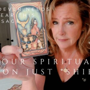 For Whoever Needs To Hear This Message : The Spiritual Mission Just SHIFTED